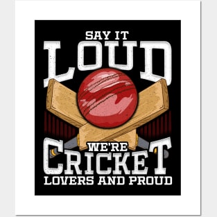 Funny Say It Loud We're Cricket Lovers And Proud Posters and Art